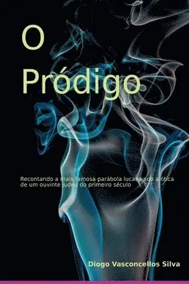 Silva Diogo - O Pródigo, Häftad. Tillgänglighet: Lägg i varukorg