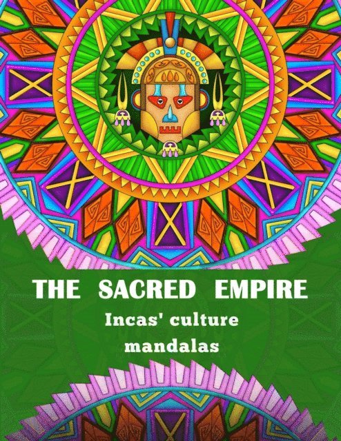 Luis Mujica - Sacred Empire - Inca Culture Mandalas, E-bok