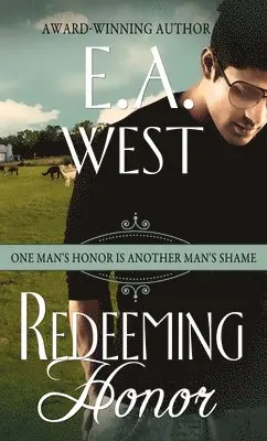 E.A. West - Redeeming Honor, Häftad. Tillgänglighet: Lägg i varukorg