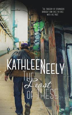 Kathleen Neely - Least of These, Häftad
