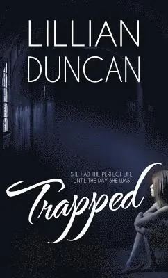 Lillian Duncan - Trapped, Häftad. Tillgänglighet: Lägg i varukorg