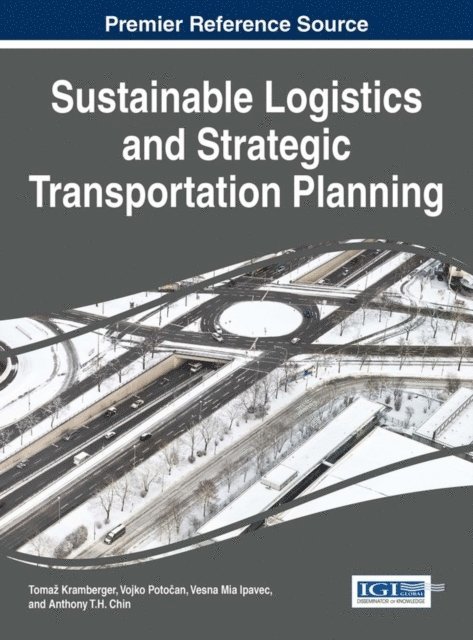 Vesna Mia, Vojko, Tomaz - Sustainable Logistics and Strategic Transportation Planning, E-bok