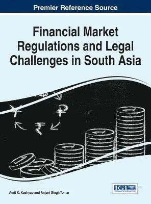 Anjani Singh Tomar, Amit K. Kashyap - Financial Market Regulations and Legal Challenges in South Asia, E-bok. Tillgänglighet: Lägg i varukorg