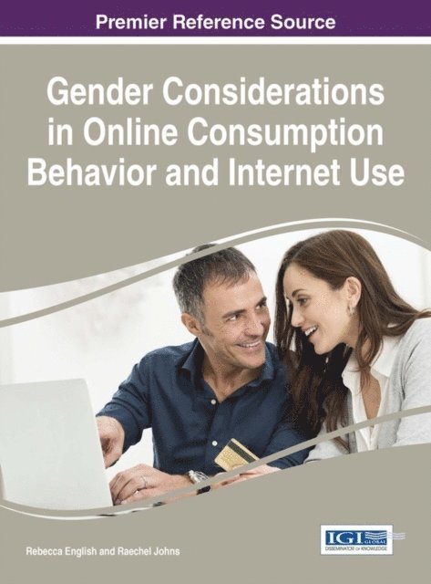 Raechel Johns, Rebecca English - Gender Considerations in Online Consumption Behavior and Internet Use, E-bok