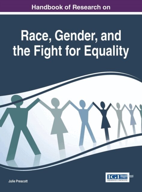 Julie - Handbook of Research on Race, Gender, and the Fight for Equality, E-bok. Tillgänglighet: Lägg i varukorg