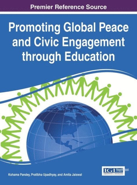 Pratibha Upadhyay, Kshama Pandey - Promoting Global Peace and Civic Engagement through Education, E-bok