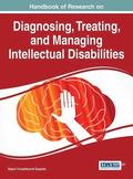 Handbook of Research on Diagnosing, Treating, and Managing Intellectual Disabilities