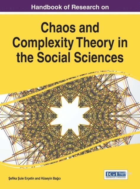 Huseyin Bagci, Sefika Sule Ercetin - Handbook of Research on Chaos and Complexity Theory in the Social Sciences, E-bok