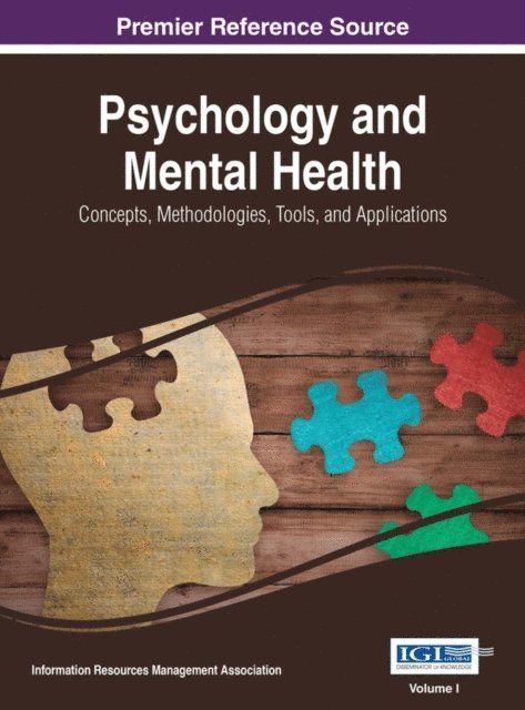 Information Resources Management Association - Psychology and Mental Health: Concepts, Methodologies, Tools, and Applications, E-bok