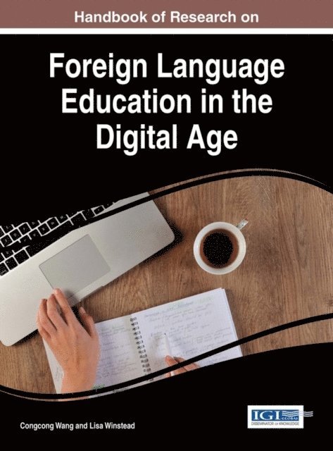 Lisa, Congcong - Handbook of Research on Foreign Language Education in the Digital Age, E-bok