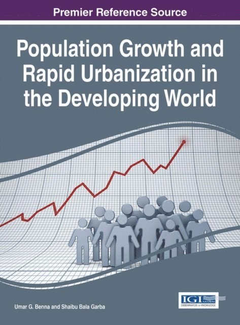 Shaibu Bala, Umar G. - Population Growth and Rapid Urbanization in the Developing World, E-bok