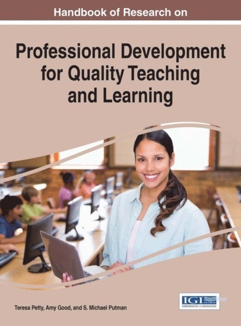 S. Michael, Amy, Teresa - Handbook of Research on Professional Development for Quality Teaching and Learning, E-bok