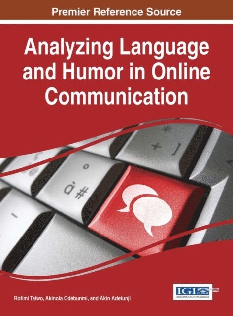 Akin, Akinola, Rotimi - Analyzing Language and Humor in Online Communication, E-bok