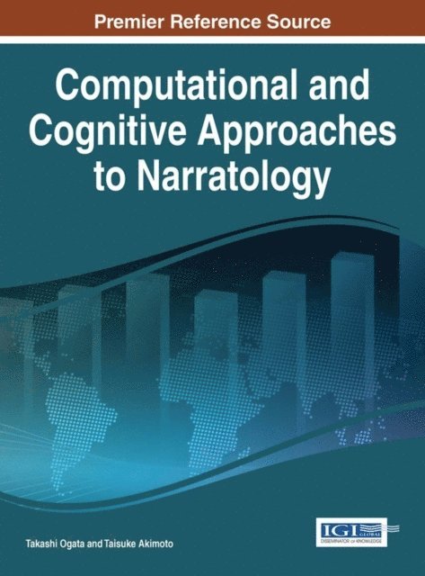 Taisuke, Takashi - Computational and Cognitive Approaches to Narratology, E-bok