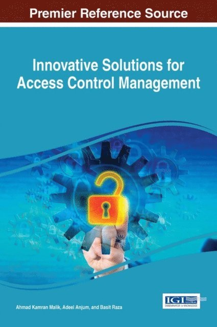 Basit, Adeel, Ahmad Kamran - Innovative Solutions for Access Control Management, E-bok