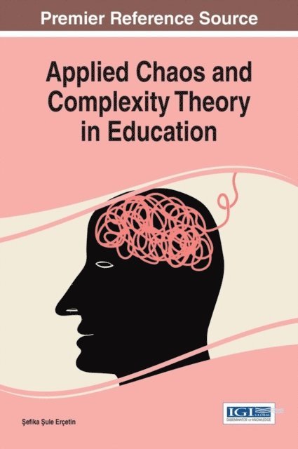 Sefika Sule Ercetin - Applied Chaos and Complexity Theory in Education, E-bok