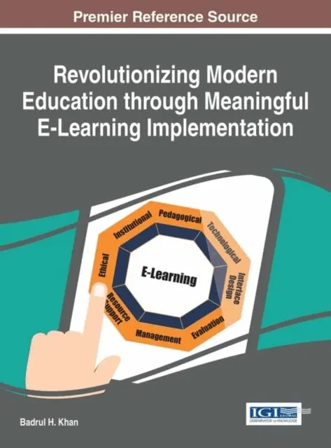 Badrul H. Khan - Revolutionizing Modern Education through Meaningful E-Learning Implementation, E-bok. Tillgänglighet: Lägg i varukorg
