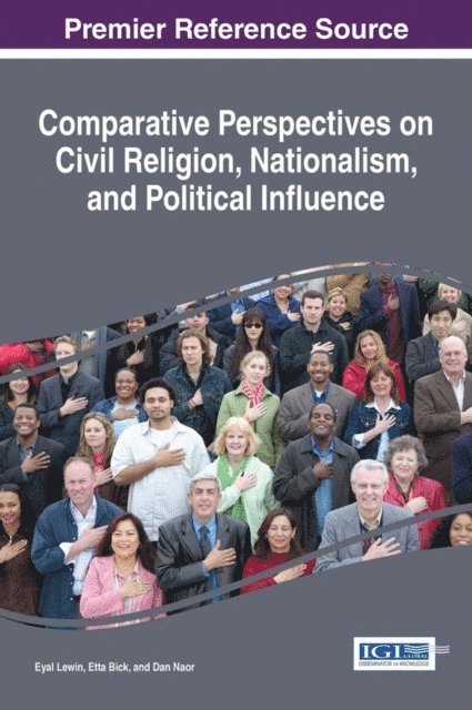 Dan, Etta, Eyal - Comparative Perspectives on Civil Religion, Nationalism, and Political Influence, E-bok