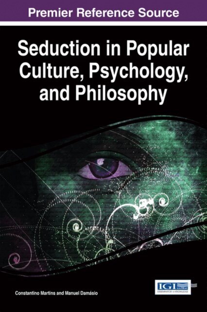 Manuel, Constantino - Seduction in Popular Culture, Psychology, and Philosophy, E-bok. Tillgänglighet: Lägg i varukorg