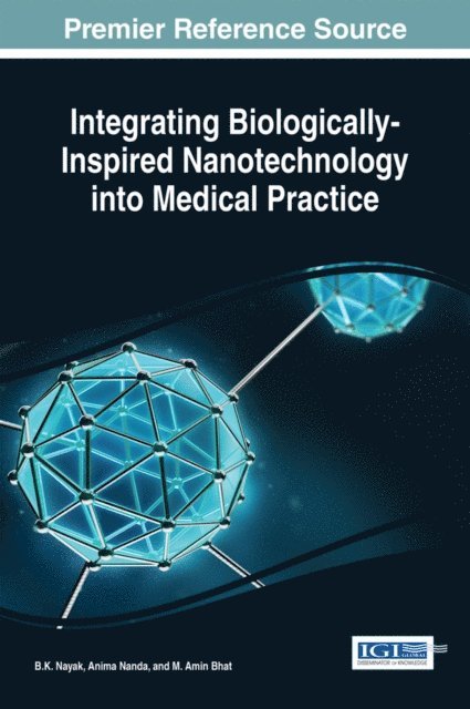 M. Amin, Anima, B.K. - Integrating Biologically-Inspired Nanotechnology into Medical Practice, E-bok