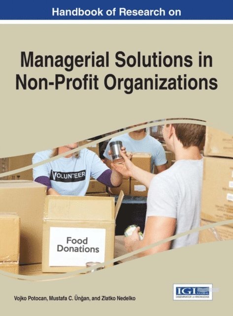 Zlatko Nedelko, Mustafa C. Ungan, Vojko Potocan - Handbook of Research on Managerial Solutions in Non-Profit Organizations, E-bok
