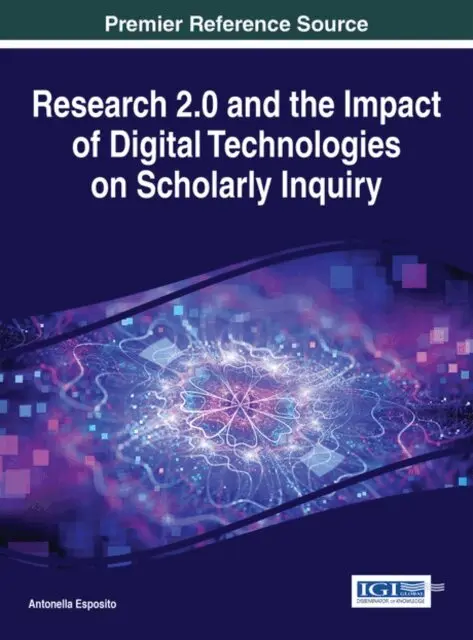 Antonella Esposito - Research 2.0 and the Impact of Digital Technologies on Scholarly Inquiry, E-bok. Tillgänglighet: Lägg i varukorg