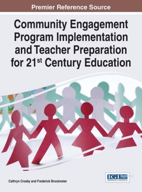 Frederick, Cathryn - Community Engagement Program Implementation and Teacher Preparation for 21st Century Education, E-bok. Tillgänglighet: Lägg i varukorg