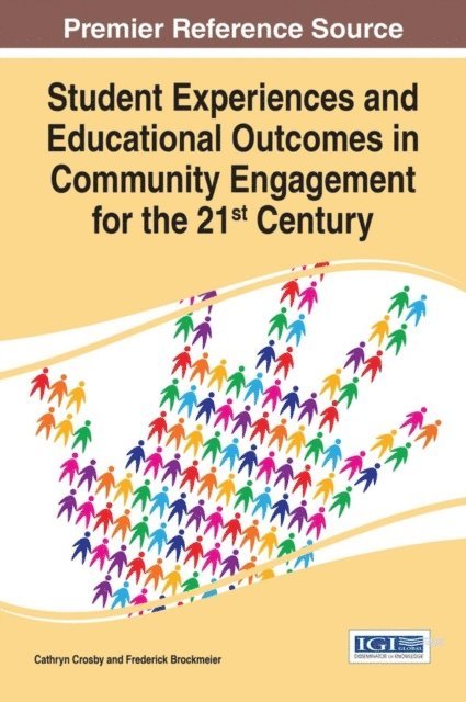 Frederick, Cathryn - Student Experiences and Educational Outcomes in Community Engagement for the 21st Century, E-bok