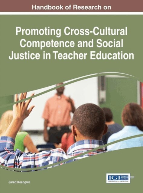 Jared - Handbook of Research on Promoting Cross-Cultural Competence and Social Justice in Teacher Education, E-bok. Tillgänglighet: Lägg i varukorg