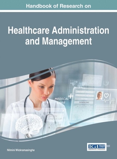 Nilmini - Handbook of Research on Healthcare Administration and Management, E-bok