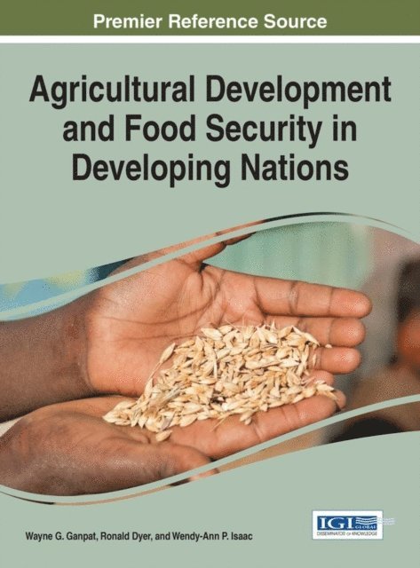 Wendy-Ann P., Ronald, Wayne G. - Agricultural Development and Food Security in Developing Nations, E-bok