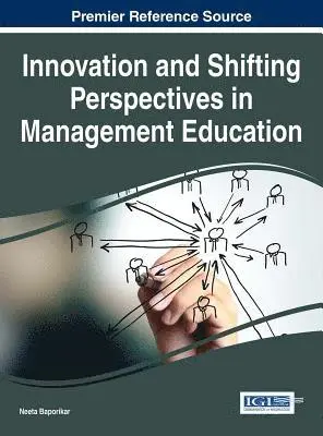 Neeta Baporikar - Innovation and Shifting Perspectives in Management Education, E-bok. Tillgänglighet: Lägg i varukorg