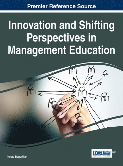 Neeta Baporikar - Innovation and Shifting Perspectives in Management Education, E-bok