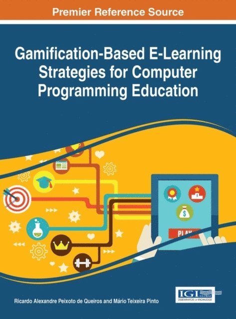 Mario Teixeira Pinto, Ricardo Alexandre Peixoto de Queiros - Gamification-Based E-Learning Strategies for Computer Programming Education, E-bok
