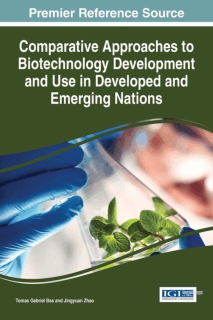 Jingyuan, Tomas Gabriel - Comparative Approaches to Biotechnology Development and Use in Developed and Emerging Nations, E-bok