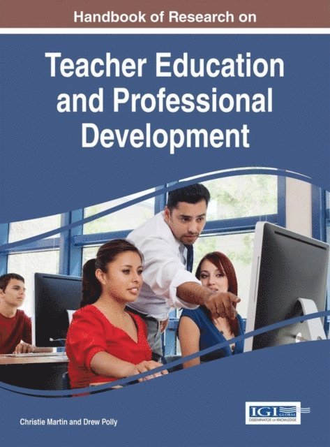 Drew Polly, Christie Martin - Handbook of Research on Teacher Education and Professional Development, E-bok