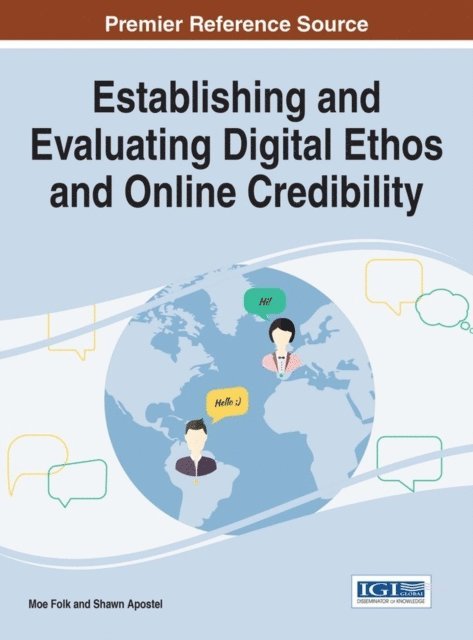 Shawn, Moe - Establishing and Evaluating Digital Ethos and Online Credibility, E-bok