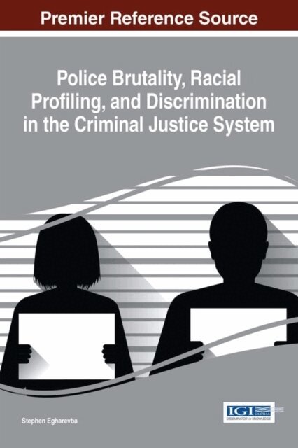 Stephen - Police Brutality, Racial Profiling, and Discrimination in the Criminal Justice System, E-bok. Tillgänglighet: Lägg i varukorg
