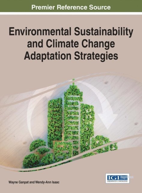 Wendy-Ann, Wayne - Environmental Sustainability and Climate Change Adaptation Strategies, E-bok