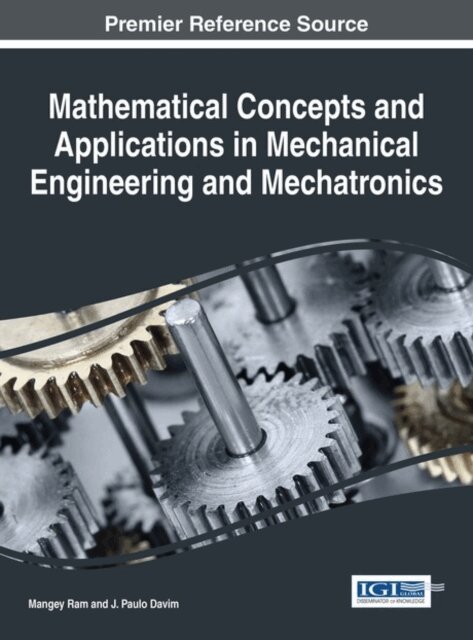 J. Paulo, Mangey - Mathematical Concepts and Applications in Mechanical Engineering and Mechatronics, E-bok. Tillgänglighet: Lägg i varukorg