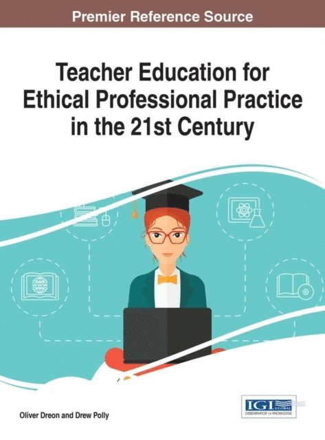 Drew, Oliver - Teacher Education for Ethical Professional Practice in the 21st Century, E-bok