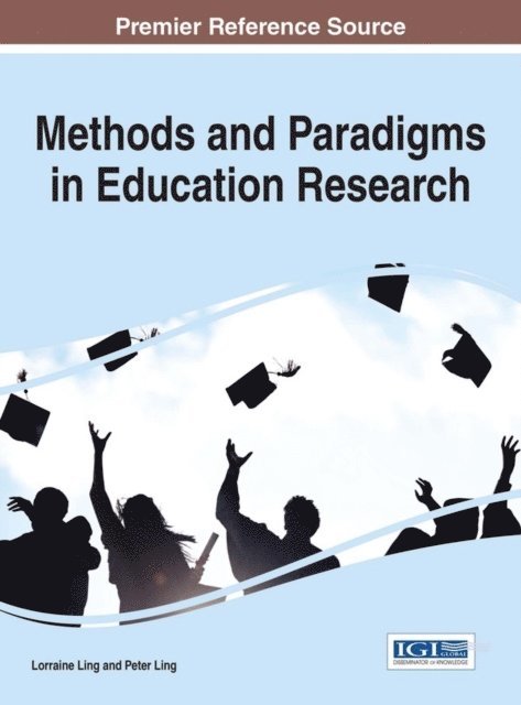 Peter, Lorraine - Methods and Paradigms in Education Research, E-bok