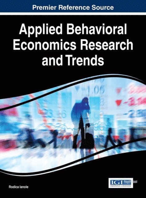 Rodica Ianole - Applied Behavioral Economics Research and Trends, E-bok