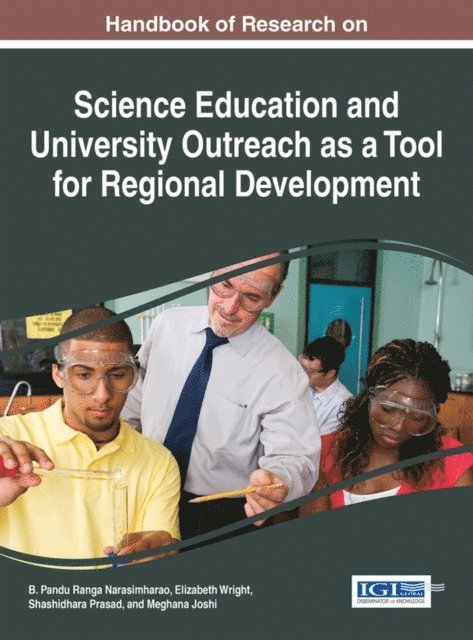 Meghana Joshi, Shashidhara Prasad, Elizabeth Wright, B. Pandu Ranga Narasimharao - Handbook of Research on Science Education and University Outreach as a Tool for Regional Development, E-bok