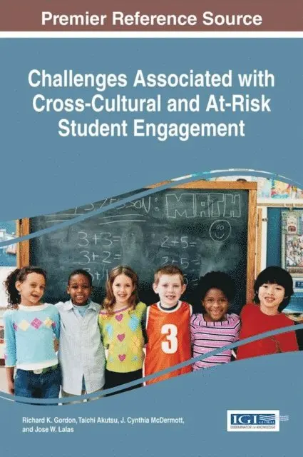 Jose W. Lalas, J. Cynthia McDermott, Taichi Akutsu, Richard K. Gordon - Challenges Associated with Cross-Cultural and At-Risk Student Engagement, E-bok. Tillgänglighet: Lägg i varukorg