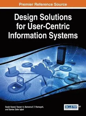 Sardar Zafar Iqbal, T. Ramayah, Yasser A. Bamarouf, Saqib Saeed - Design Solutions for User-Centric Information Systems, E-bok. Tillgänglighet: Lägg i varukorg