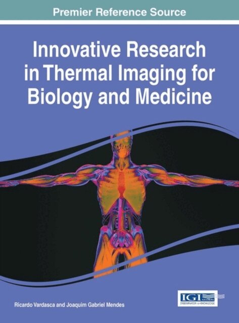 Joaquim Gabriel, Ricardo - Innovative Research in Thermal Imaging for Biology and Medicine, E-bok