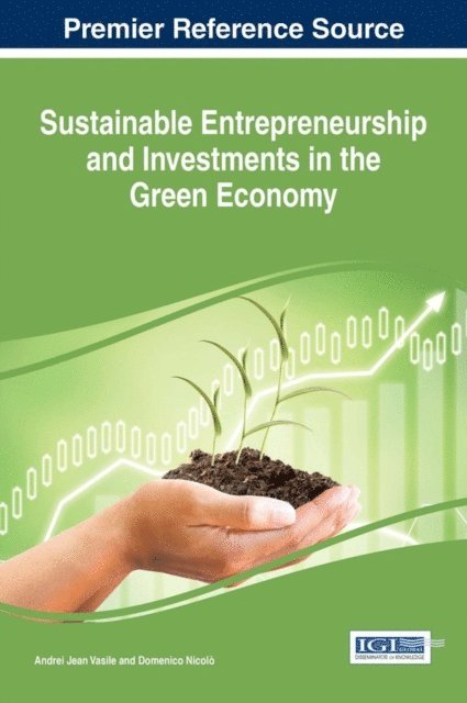 Domenico Nicolo, Andrei Jean Vasile - Sustainable Entrepreneurship and Investments in the Green Economy, E-bok