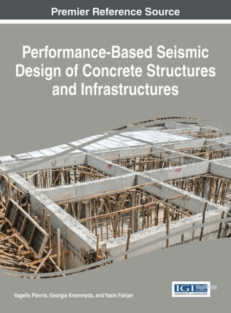 Yasin, Georgia, Vagelis - Performance-Based Seismic Design of Concrete Structures and Infrastructures, E-bok. Tillgänglighet: Lägg i varukorg