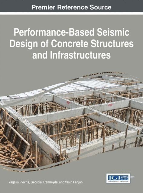 Yasin, Georgia, Vagelis - Performance-Based Seismic Design of Concrete Structures and Infrastructures, E-bok